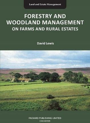 Forestry And Woodland Management On Farms And Rura