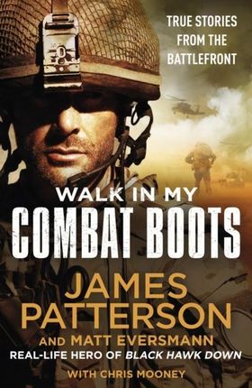 Walk in My Combat Boots: True Stories from the Bat