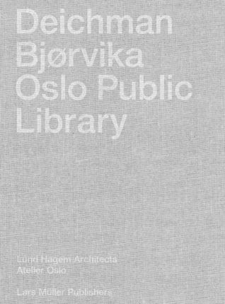 Deichman Bjorvika: Oslo Public Library (2021)