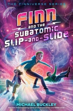 Finn and the Subatomic Slip-And-Slide - Micha...