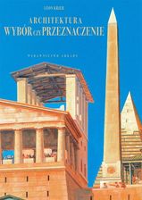 Zdjęcie Architektura wybór czy przeznaczenie Léon Krier - Zduny
