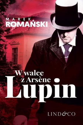 W walce z Arséne Lupin. Kryminały przedwojennej Warszawy. Tom 5 (EPUB)