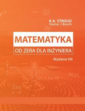 Zdjęcie Matematyka od zera dla inżyniera - Wydanie VIII - Piotrków Trybunalski