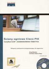 ściany ogniowe Cisco PIX. Certyfikat CCSP. zaawansowana tematyka