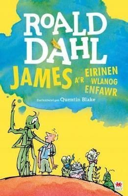 James a'r Eirinen Wlanog Enfawr - Roald Dahl
