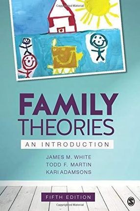 Family Theories: An Introduction - James M. White