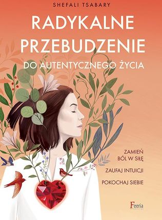 Radykalne przebudzenie do autentycznego życia