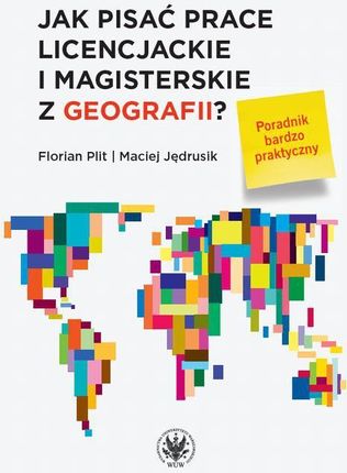 Jak pisać prace licencjackie i magisterskie z geografii? (PDF)