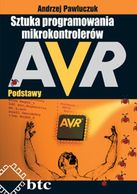 Sztuka programowania mikrokontrolerów AVR. Podstawy