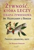 Zdjęcie Żywność, która leczy. Terapia żywieniowa św. Hildegardy z Bingen - Małogoszcz