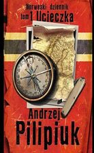 Zdjęcie Norweski Dziennik 1. Ucieczka - Andrzej Pilipiuk (E-book) - Ropczyce