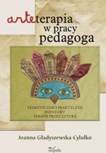 Arteterapia W Pracy Pedagoga - Joanna Gładyszewska-Cylulko (E-book ...