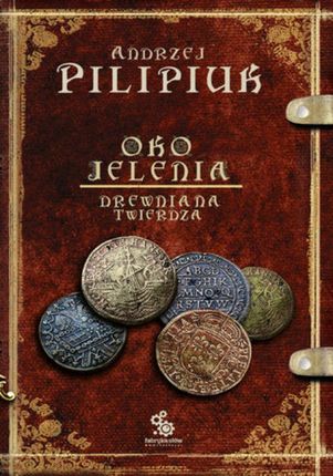 Oko Jelenia. Drewniana Twierdza - Andrzej Pilipiuk (E-book)