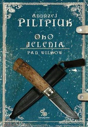 Oko Jelenia. Pan Wilków - Andrzej Pilipiuk (E-book)
