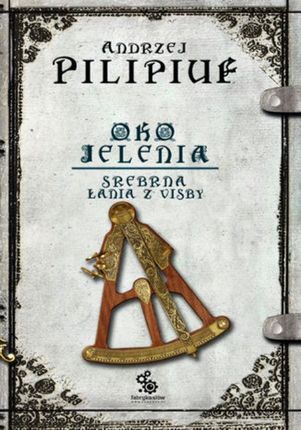 Oko Jelenia. Srebrna Łania z Visby - Andrzej Pilipiuk (E-book)