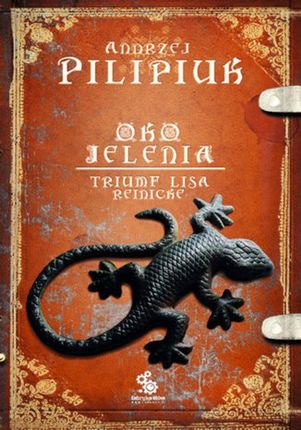 Oko Jelenia. Triumf lisa Reinicke - Andrzej Pilipiuk (E-book)
