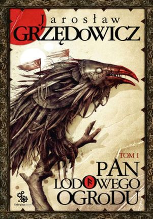 Pan Lodowego Ogrodu tom 1 - Jarosław Grzędowicz (E-book)