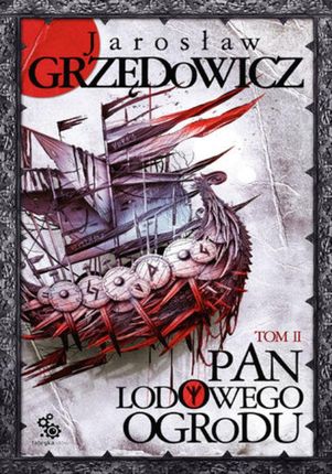 Pan Lodowego Ogrodu tom 2 - Jarosław Grzędowicz (E-book)