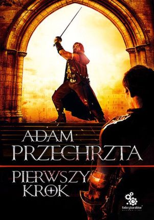 Pierwszy krok - Adam Przechrzta (E-book)