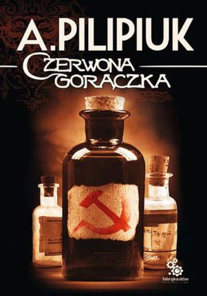 Czerwona gorączka - Andrzej Pilipiuk (E-book)