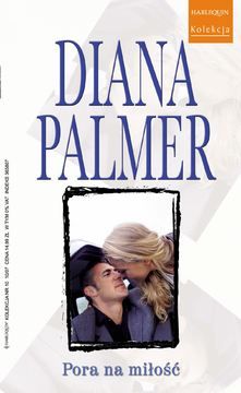 Pora na miłość - Diana Palmer (E-book)