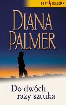 Do dwóch razy sztuka - Diana Palmer (E-book)