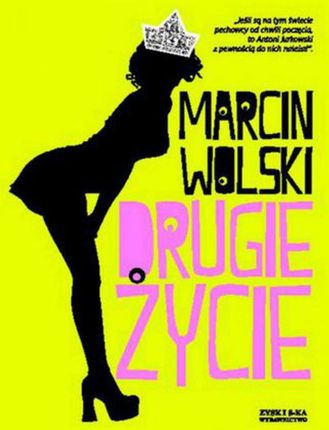 Drugie życie - Marcin Wolski (E-book)