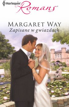 Zapisane w gwiazdach - Margaret Way (E-book)