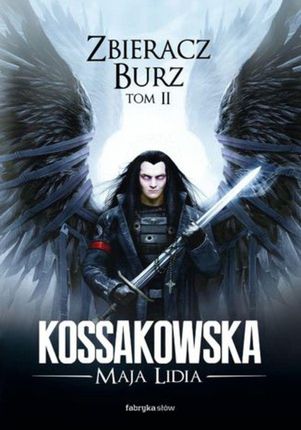 Zbieracz Burz tom 2 - Maja Lidia Kossakowska (E-book)