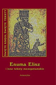Enuma Elisz i inne teksty mezopotamskie - Antoni Lange (E-book)