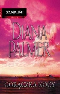 Gorączka nocy - Diana Palmer (E-book)