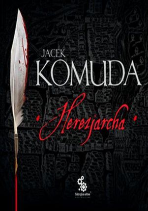 Herezjarcha - Jacek Komuda (E-book)