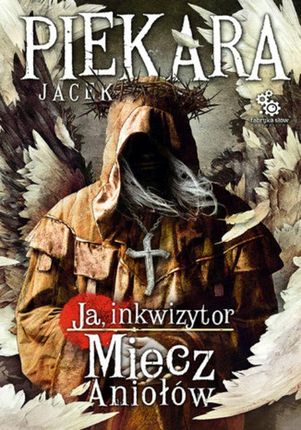 Miecz Aniołów - Jacek Piekara (E-book)
