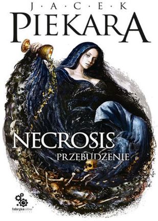 Necrosis. Przebudzenie - Jacek Piekara (E-book)