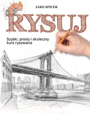 Zdjęcie Rysuj. Szybki, prosty i skuteczny kurs rysowania - Żarki