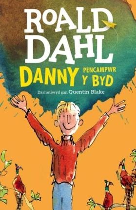 Danny Pencampwr y Byd Roald Dahl