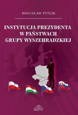 Zdjęcie Instytucja prezydenta w państwach Grupy Wyszehradzkiej (PDF) - Sulejówek