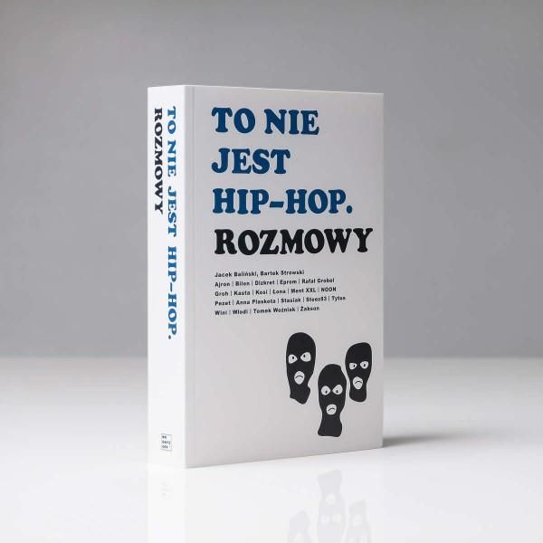 To Nie Jest Hip Hop Rozmowy Cz Ksi Ka Ceny I Opinie Ceneo Pl