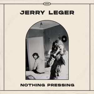 Jerry Leger - Nothing Pressing (CD)