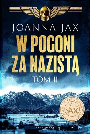 W pogoni za nazistą (Tom 2) - Joanna Jax [KSIĄŻKA]
