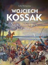 Zdjęcie Wojciech Kossak. Najwybitniejszy batalista - Barcin