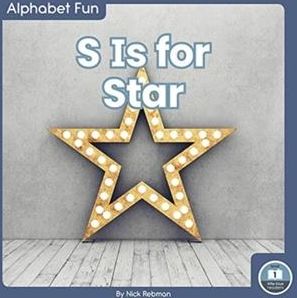 Alphabet Fun: S is for Star Rebman, Nick