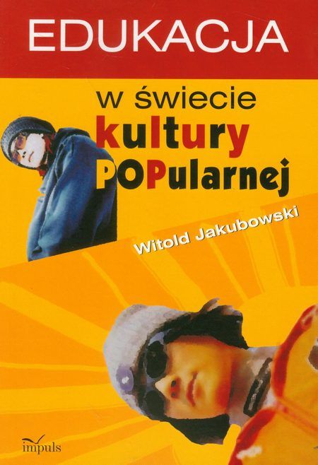 Książka Edukacja W świecie Kultury Popularnej - Ceny I Opinie - Ceneo.pl