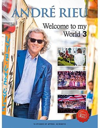 Andre Rieu: Welcome To My World [3DVD]