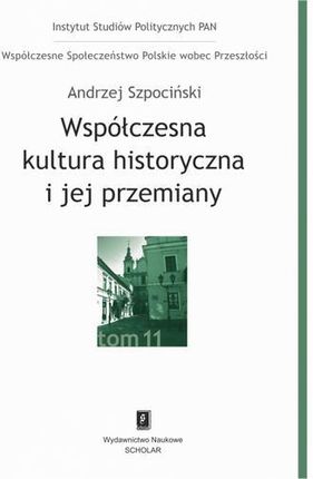 Współczesna kultura historyczna i jej przemiany (PDF)