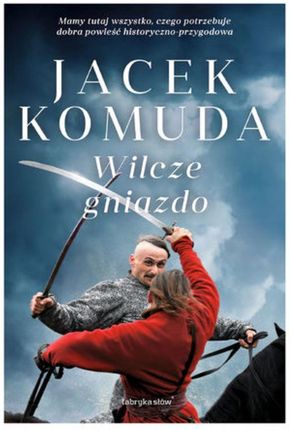 Wilcze gniazdo - Jacek Komuda (E-book)