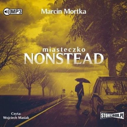 Miasteczko Nonstead. , Marcin Mortka (Audiobook)