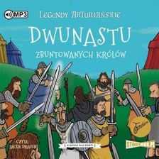 Zdjęcie Legendy Arturiańskie T.4 Dwunastu... Cd (Audiobook) - Kłecko