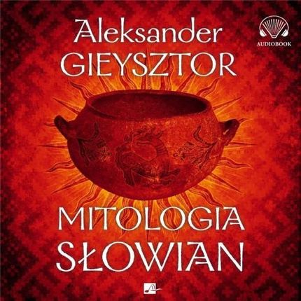 Mitologia Słowian , Aleksander Gieysztor (Audiobook)
