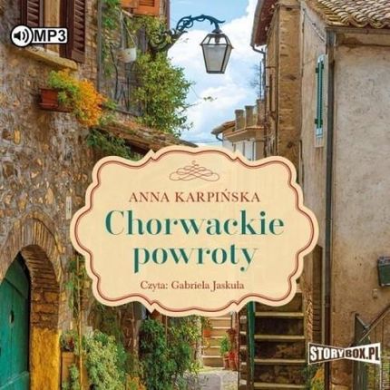 Chorwackie Powroty , Anna Karpińska (Audiobook)